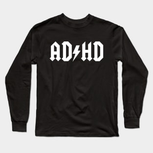 ADHD Long Sleeve T-Shirt